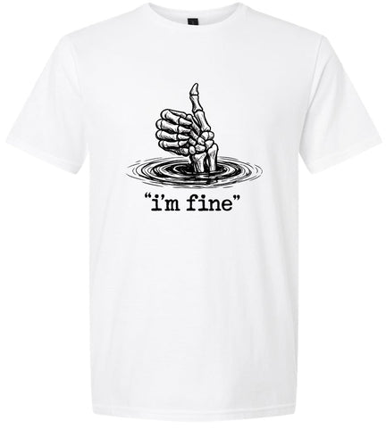 I'm Fine Adult Gildan Soft Shirt