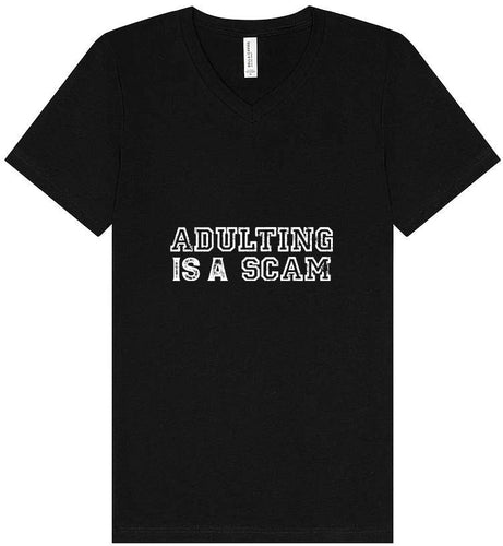 Adulting is a Scam Unisex V-Neck Shirt