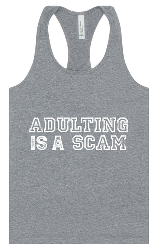 Adulting is a Scam Women's Racerback Tank