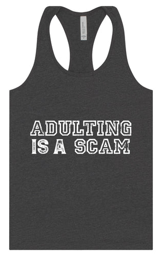 Adulting is a Scam Women's Racerback Tank
