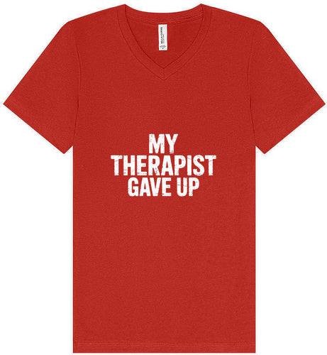 My Therapist Gave Up Unisex V-Neck Shirt