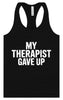 My Therapist Gave Up Women's Racerback Tank