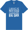 I Might Be Laid Back... Adult Bella Canvas Shirt