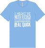 I Might Be Laid Back... Adult Bella Canvas Shirt
