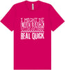 I Might Be Laid Back... Adult Bella Canvas Shirt