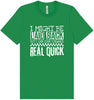 I Might Be Laid Back... Adult Bella Canvas Shirt