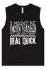 I Might Be Laid Back... Muscle Tank