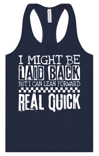 I Might Be Laid Back... Women's Racerback Tank