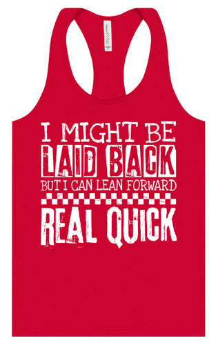 I Might Be Laid Back... Women's Racerback Tank
