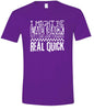 I Might Be Laid Back... Adult Gildan Soft Shirt