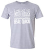 I Might Be Laid Back... Adult Gildan Soft Shirt