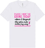Places I Won't Be Going Today... Adult Bella Canvas Shirt