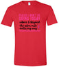Places I Won't Be Going Today... Adult Gildan Soft Shirt