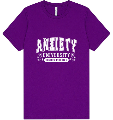Anxiety University Adult Bella Canvas Shirt