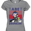 Abe Drinkin Funny 4th Of July Drinking Shirt Bright T1188