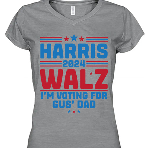 Harris Walz I'm Voting For Gus' Dad Shirt | Kamala Harris 2024 Shirt | Democrat Shirt Bright T1453 - KH2