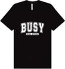 Busy Doing Nothing Adult Bella Canvas Shirt