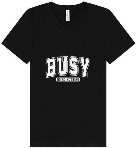 Busy Doing Nothing Unisex V-Neck Shirt