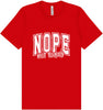 Nope Not Today Adult Bella Canvas Shirt