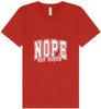 Nope Not Today Unisex V-Neck Shirt