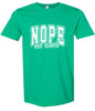 Nope Not Today Adult Gildan Soft Shirt