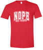 Nope Not Today Adult Gildan Soft Shirt