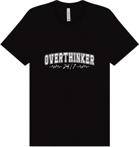 Overthinker Adult Bella Canvas Shirt