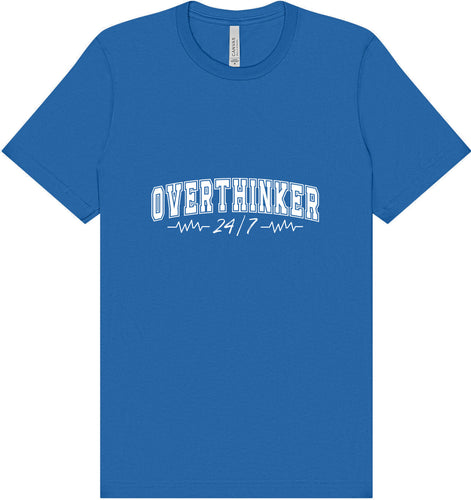 Overthinker Adult Bella Canvas Shirt