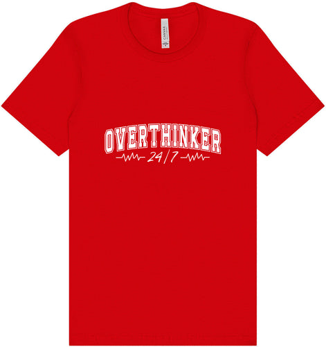 Overthinker Adult Bella Canvas Shirt