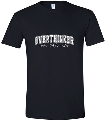 Overthinker Adult Gildan Soft Shirt