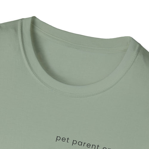 Pet Parent Energy T-Shirt | Funny Dog Mom & Pet Lover Tee