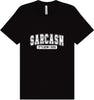 Sarcasm is How I Hug Adult Bella Canvas Shirt