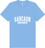 Sarcasm is How I Hug Adult Bella Canvas Shirt