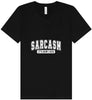 Sarcasm is How I Hug Unisex V-Neck Shirt