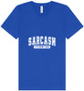 Sarcasm is How I Hug Unisex V-Neck Shirt