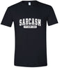 Sarcasm is How I Hug Adult Gildan Soft Shirt