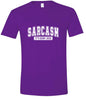 Sarcasm is How I Hug Adult Gildan Soft Shirt