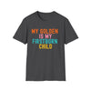 My Golden Is My Firstborn Child T-Shirt | Funny Golden Retriever Dog Mom Shirt