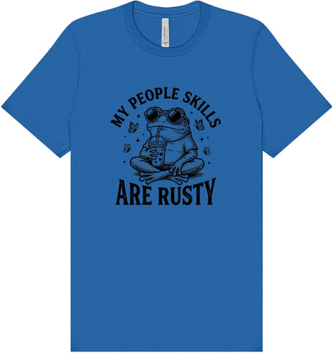 People Skills are Rusty Adult Bella Canvas Shirt