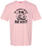 People Skills are Rusty Adult Gildan Soft Shirt