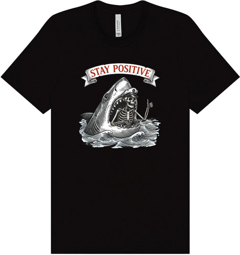 Stay Positive Shark  Adult Bella Canvas Shirt