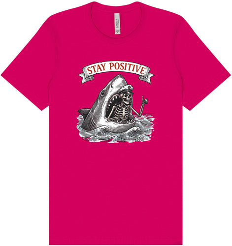 Stay Positive Shark  Adult Bella Canvas Shirt