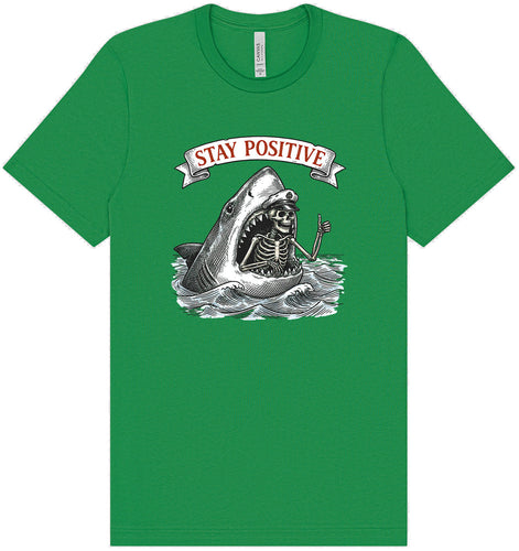 Stay Positive Shark  Adult Bella Canvas Shirt