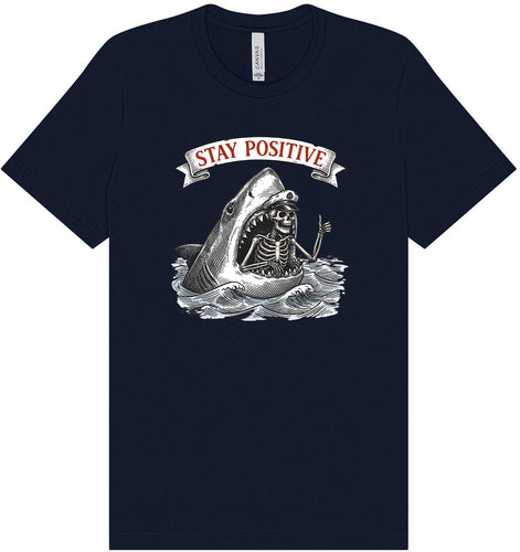 Stay Positive Shark  Adult Bella Canvas Shirt