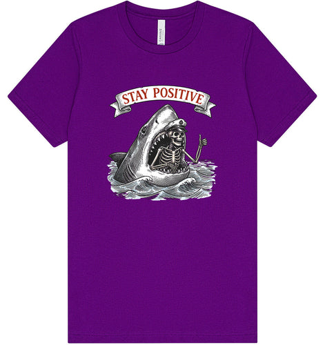 Stay Positive Shark  Adult Bella Canvas Shirt