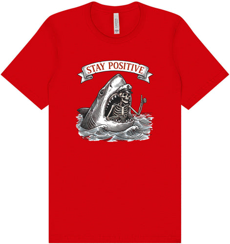 Stay Positive Shark  Adult Bella Canvas Shirt