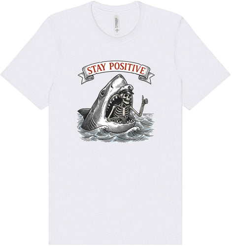 Stay Positive Shark  Adult Bella Canvas Shirt