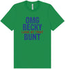 OMG Becky, Look at that Bunt Adult Bella Canvas Shirt