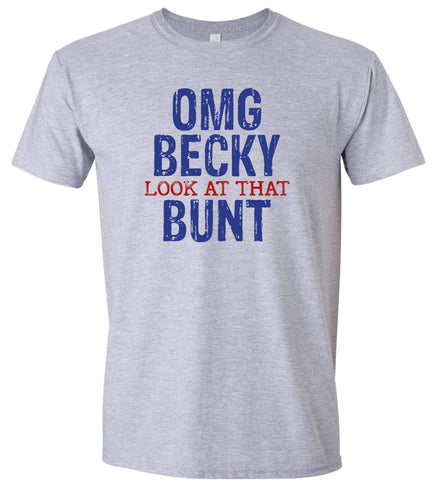 OMG Becky, Look at that Bunt Adult Gildan Soft Shirt