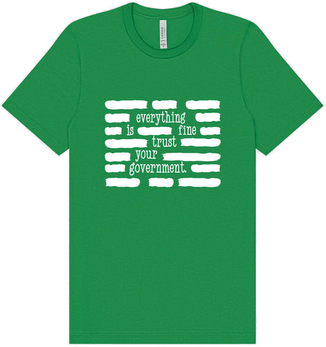 Trust Your Government Adult Bella Canvas Shirt
